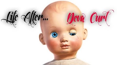 Deva curl ruining curls??? Lies & hair loss