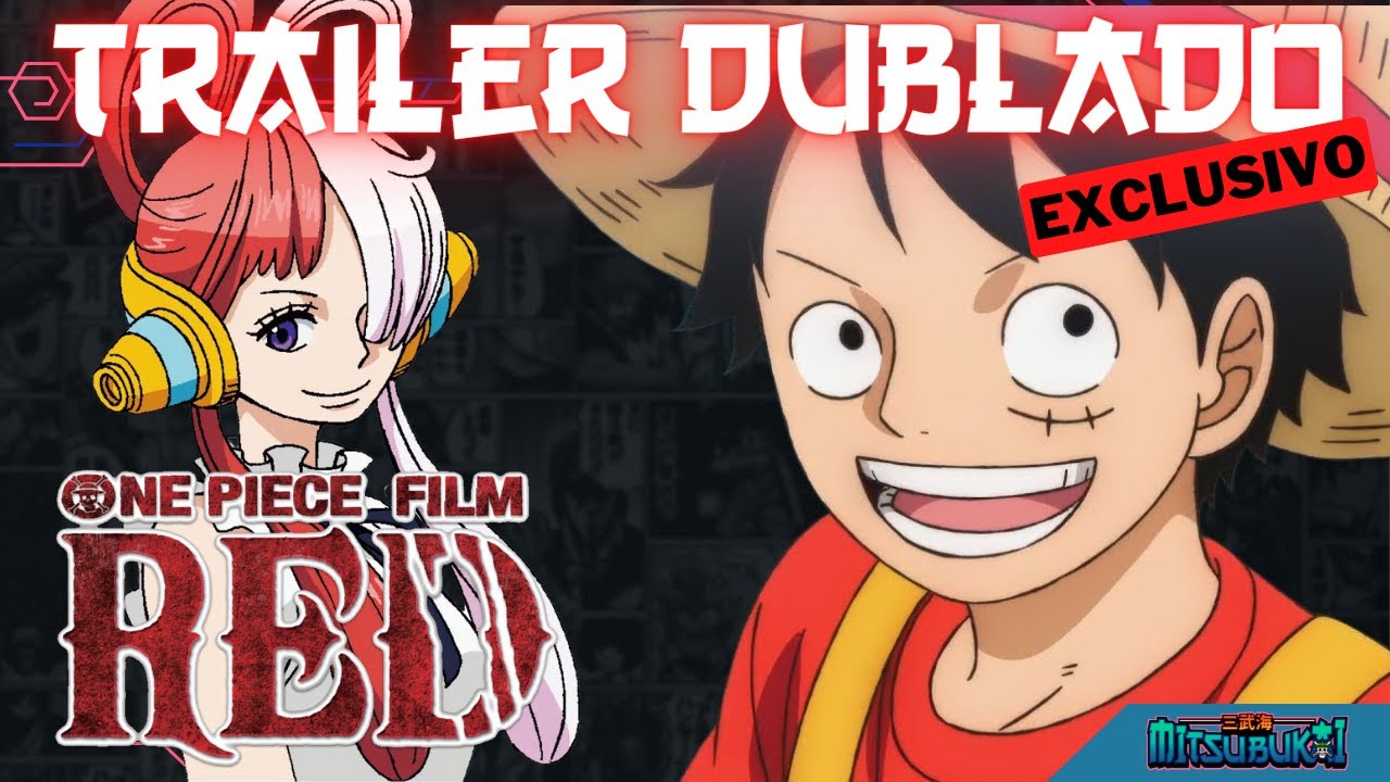 One Piece Filme: Red - Filme ganha primeiro trailer com dublagem