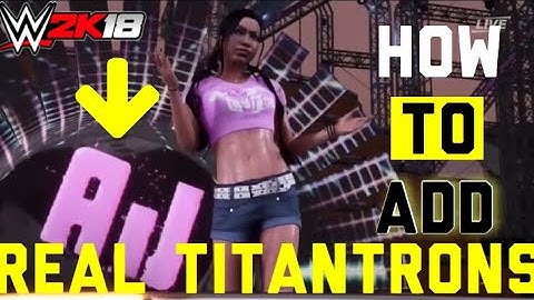 WWE 2K18 | How To Import Real Titantrons? (XB1/PS4)