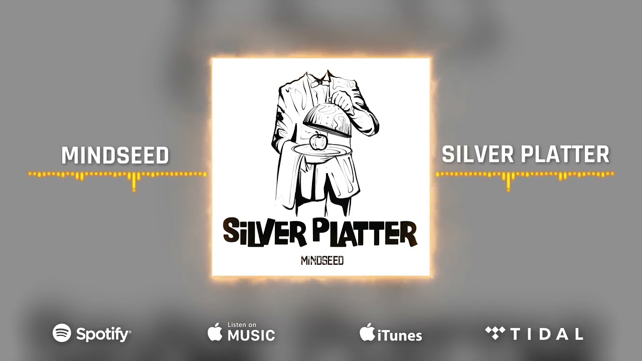 Watch MINDSEED - Silver Platter (Audio) on YouTube Watch MINDSEED - Silver Platter (Audio) on YouTube