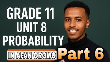 Grade 11 maths unit 8 probability || Events and Types of events 1-11 | In Afan oromo