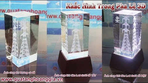 KHẮC HÌNH TRONG PHA LÊ 3D