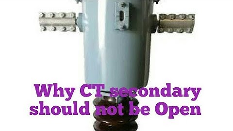 Transformer Ep30 Why Secondary of C.T should not be Open Circuited?