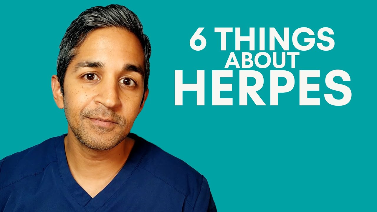 Herpes Explained w/ Dr. Alok Patel: Symptoms, Signs & Treatment - YouTube