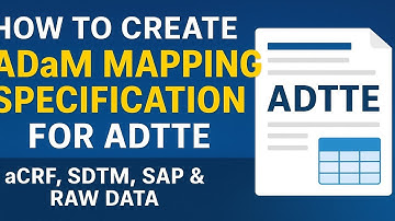 How to Create ADaM Mapping Specification for ADTTE | aCRF, SDTM, ADaM, SAP & Raw Data Explained