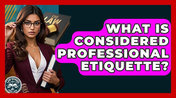 What Is Considered Professional Etiquette? - Law School Prep Hub