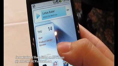 Part 3 - Customisation of home screen on htc magic @ OCWORKBENCH LIVE