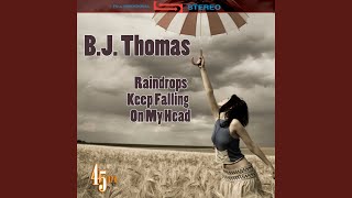 Raindrops Keep Falling On My Head (as heard in Butch Cassidy \u0026 The Sundance Kid)