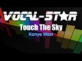 Kanye West Ft. Lupe Fiasco - Touch The Sky (Karaoke Version) with Lyrics HD Vocal-Star Karaoke