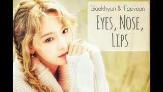 Baekyeon [FMV]-Eyes Nose Lips