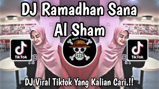 DJ RAMADHAN SANA AL SHAM🎵DJ VIRAL TIKTOK TERBARU 2026🎵YANG KALIAN CARI‼️