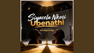Siyacela Nkosi Ubenathi