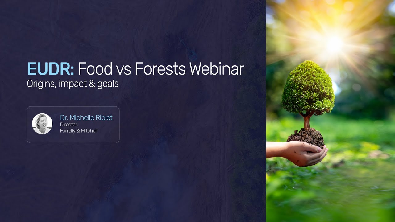 EUDR Webinar: Origins, Impact, and Enforcement - YouTube