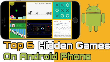 [2019] Top 6 Hidden games on android phone.