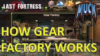 Last Fortress: Underground - How Gear Factory Works