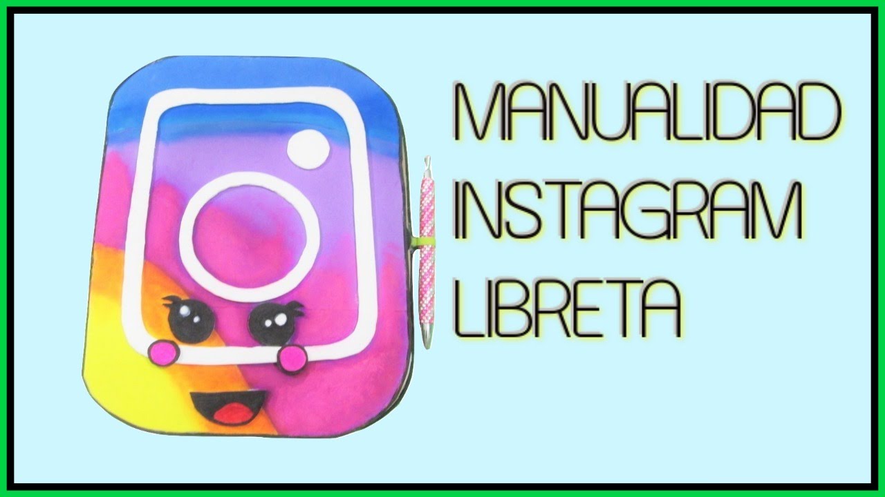 Manualidades fáciles libreta nuevo logo de instagram kawaii con goma eva -  YouTube