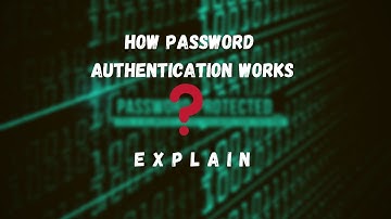 How password authentication works? Hashing ? (Basic explain) | 2021