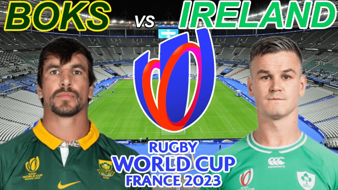 SOUTH AFRICA vs IRELAND Rugby World Cup 2023 Live Commentary