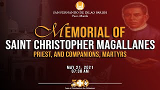 May 21, 2021 | 7:30 AM | Memorial of Saint Christopher Magallanes, Priest, and Companions, Martyrs News