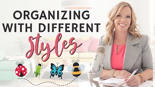How to ORGANIZE with DIFFERENT Organizing Styles in one Home!