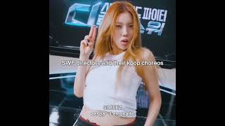 SWF Directors and their kpop choreos (part 2)