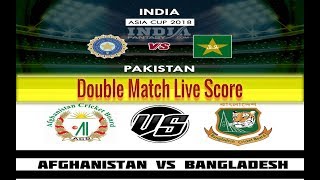 🔴Live:Duel Live Streaming Asia Cup || INDIA VS PAKISTAN & BANGLADESH VS AFGANISTAN || Tailor 2017