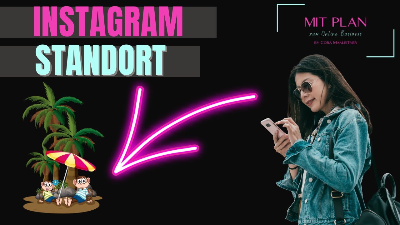 Update INSTAGRAM STANDORT EINFÜGEN - Story und Beitrag!