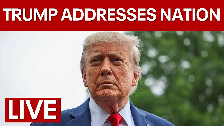 LIVE | President Donald Trump to address the nation