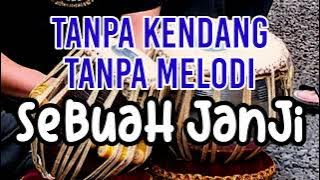Sebuah Janji Tanpa melodi tanpa kendang