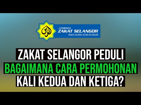 permohonan kali kedua dan ketiga zakat Selangor Peduli 2021 | Saje Sembang