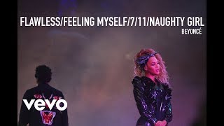 Beyoncé - Flawless/Feeling Myself/Naughty girl (Live at OTR II DVD)
