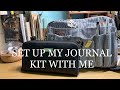 Set Up My Journal Kit With Me