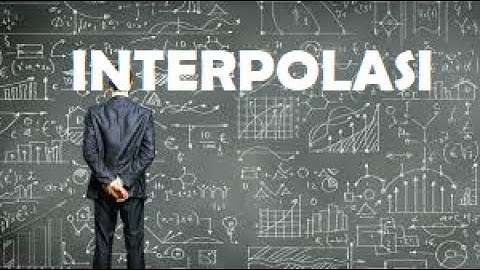 Interpolation Method - Metode Interpolasi untuk Pencocokan Kurva