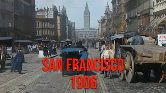 San Francisco in 1906 - Restored Footage