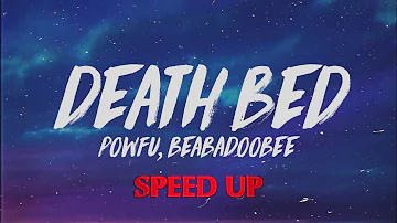 Powfu - Death Bed (Speed Up / Fast)