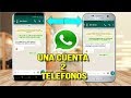 WhatsApp en dos celulares.una cuenta dos móviles.