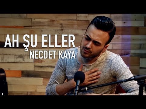 Necdet Kaya - Ah Şu Eller (Akustik)