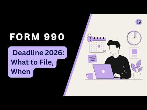 Form 990 Deadline 2026: What to File, When + If You Missed It