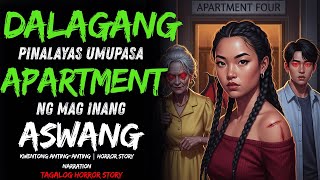 DALAGANG UMUPA NG MURANG APARTMENT SA BARYO NG ASWANG | Kwentong Aswang | True Story
