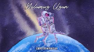 Emre Demirhisar - Yolumuz Uzun  Resimi