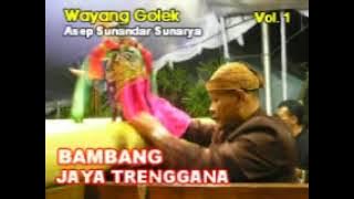 Bambang Jaya Trenggana  Wayang Golek Asep Sunandar part  1