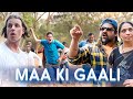 MAA KI GAALI | 2 Foreigners In Bollywood