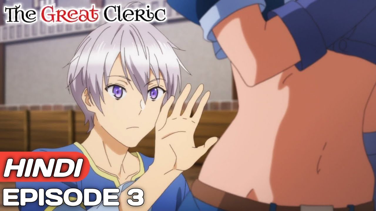 The Great Cleric Episode 3 Explained In Hindi | Anime in Hindi | Anime  Explore | - YouTube