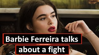 Barbie Ferreira talks about a fight on the set of Euphoria   #barbieferreira