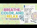 Relaxing mandala coloring and breathing exercise for crafters