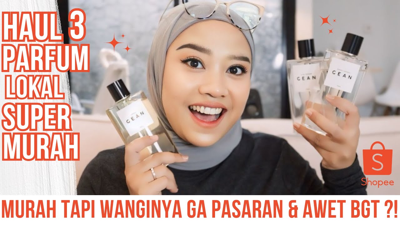 HAUL SHOPEE PARFUM LOKAL SUPER MURAH TAPI WANGINYA AWET BANGET | Gean | tyas prada