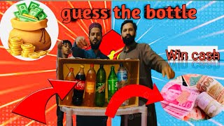 “Guess The Bottle” #Win Cash#challenge 😱😳 screenshot 3
