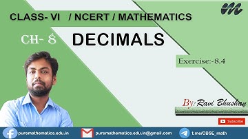 DECIMALS-EX-8.4-Class-VI-N.C.E.R.T-Solution of exercise questions.