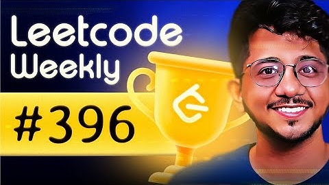 LIVE Leetcode Weekly 396 learning Session | Community Classes | Leetcode Weekly