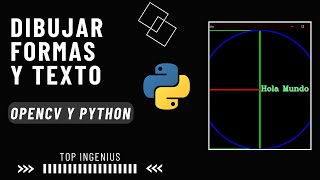 Dibujar Formas y Texto con OpenCV y Python |Top Ingenius|